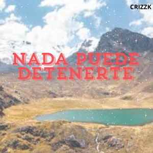 Nada puede detenerte by Jackyz Drem