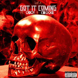U4E-A - Got It Coming (feat. Oboy & Crooks)