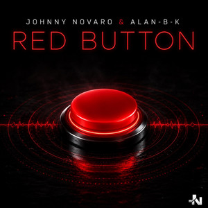 Red Button - Club Mix by Johnny Novaro, Alan-B-K
