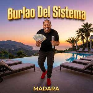 Burlao Del Sistema by Madara
