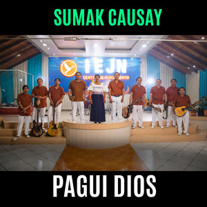Sumak Causay - Pagui Dios