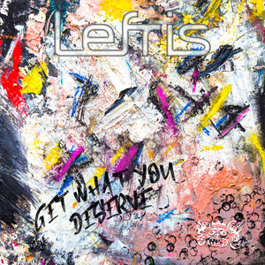 Lefris — Get What You Deserve (2026)