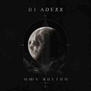 Moon 15 by DJ ADExx