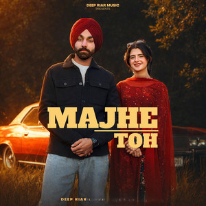 Majhe Toh by Deep Riar