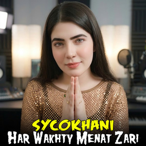 SycoKhani - Har Wakhty Menat Zari