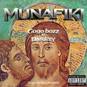 MUNAFIKI by Gogo Bozz, Danjeyy