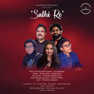 Sathi Re - song and lyrics by Amitav Islam, Riddhi Mitra, Tamal K ...