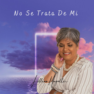 No Se Trata De Mi