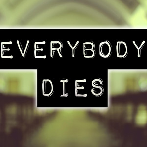 Everybody Dies - Instrumental