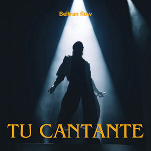 tu cantante by Beltran flow