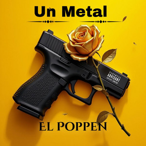 Un metal by El Poppen