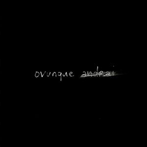 Ovunque andrai by Poet