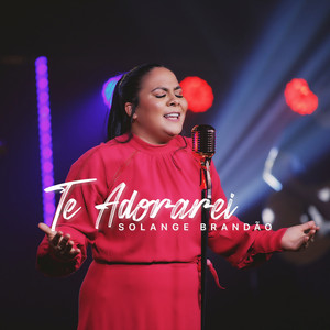 Solange Brandão - Te Adorarei