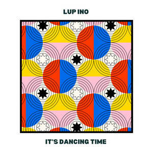 It's Dancing Time - Original Mix by Lup Ino