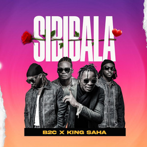 Sibibala by B2c, King Saha