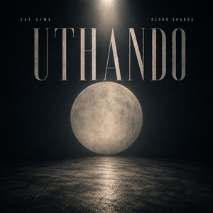 UTHANDO by Jay Lima, Elson Soares