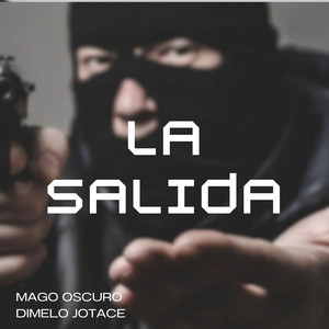 La salida by Mago Oscuro