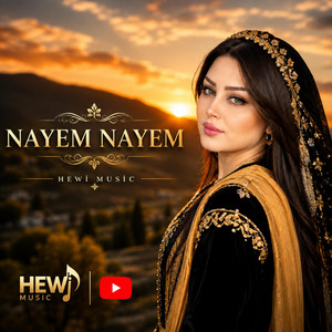 Nayem nayem by Hewî Music