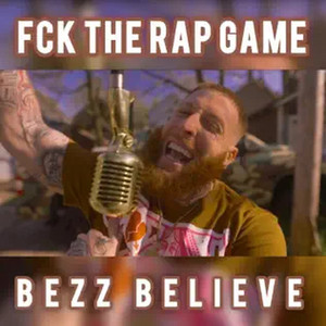 FCK The Rap Game (Diss) - song and lyrics by Bezz Believe | Spotify