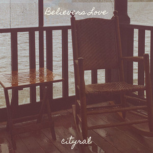 Believers Love by cityral