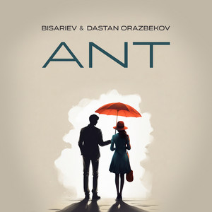 ANT by Bisariev, Dastan Orazbekov
