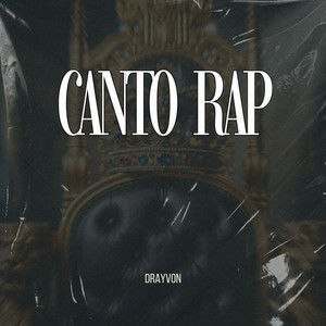 Canto Rap by Drayvon