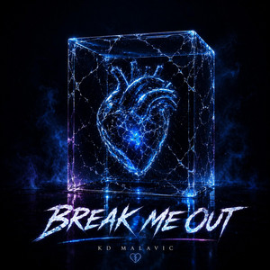 Break Me Out by KD Malavic