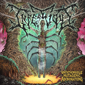 album cover: Unfathomable Mutagenic Abominations