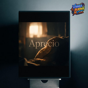 Aprecio by Vibra Buena Musik
