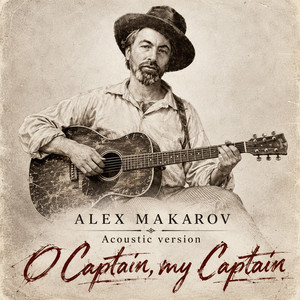 Обкладинка: O Captain, my Captain - Acoustic Version
