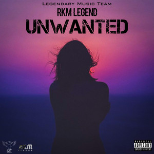 Unwanted by Rkm Legend