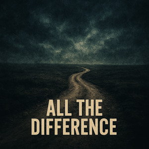 All The Difference by Black Swamp Water