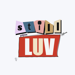 still LUV by yéjun