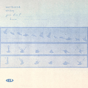 U Don't Know by surfbored., Sixtoy
