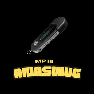 Anas'wug - Mp III