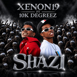 Xenon 19_shazi by XENON 19, 10k degreez
