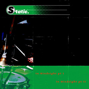 In Hindsight pt. I by Static.