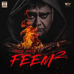 Muk Gayi Feem 2 by Popsy, Avtar Maniac
