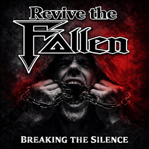 Breaking the Silence by Revive the Fallen