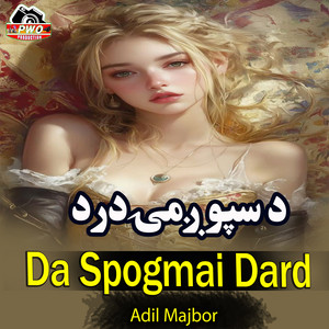 Adil Mujboor - Da Spogmai Dard