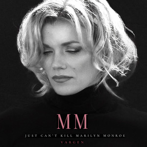 MM (Just Can't Kill Marilyn Monroe) by Vargen