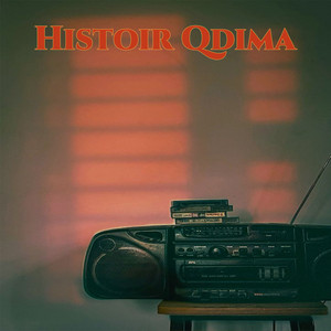 Histoir Qdima by Cheb Akil
