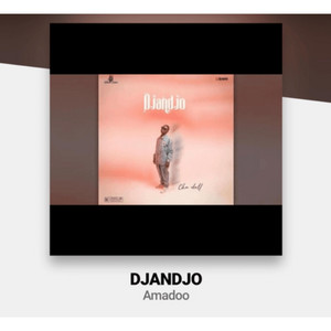 Amadoo - DJANDJO (VIENS DE LOIN)