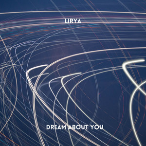 Dream About You by Lirya