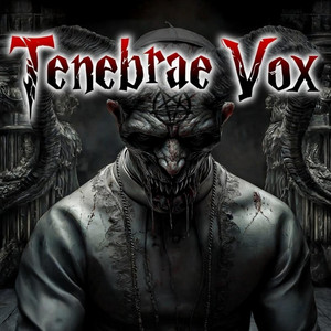 Tenebrae Vox by Rapture
