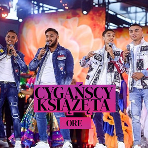 Cygańscy Książęta - Ore