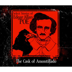 The Cask of Amontillado (Unabridged)