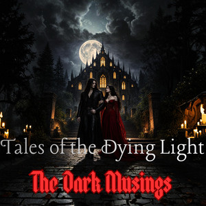 This Dying Light - The Darkness Version by The Dark Musings