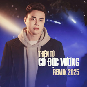 Cô Độc Vương - Remix 2025 by Thiên Tú