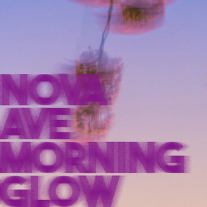 Morning Glow by Nova Ave